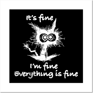 Black Cat It's Fine I'm Fine Everything Is Fine Posters and Art